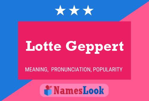 Постер имени Lotte Geppert