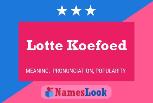 Постер имени Lotte Koefoed