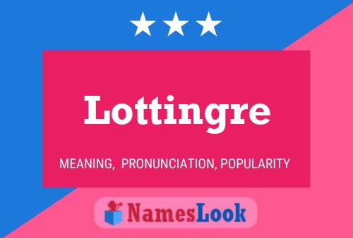 Постер имени Lottingre