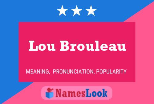 Постер имени Lou Brouleau