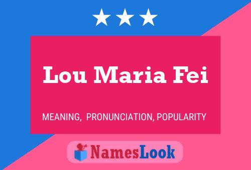 Постер имени Lou Maria Fei