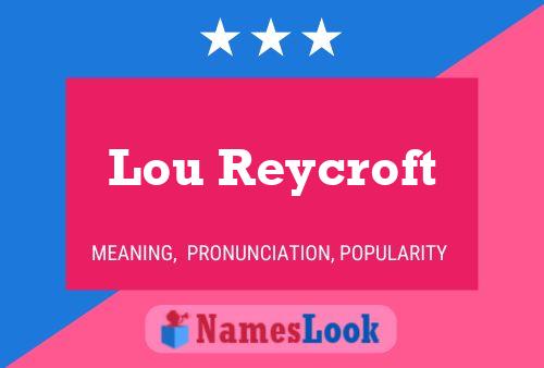 Постер имени Lou Reycroft