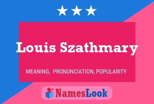 Постер имени Louis Szathmary