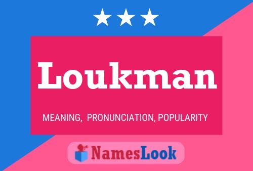 Постер имени Loukman