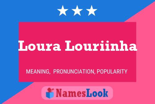 Постер имени Loura Louriinha