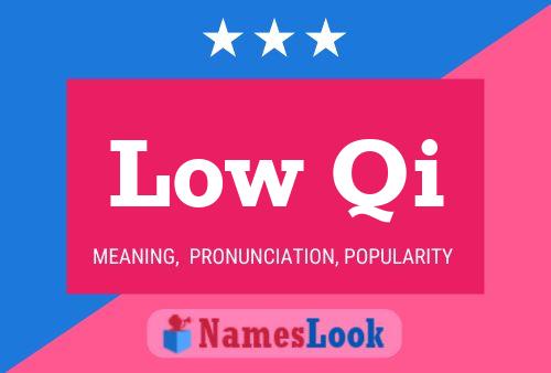 Постер имени Low Qi