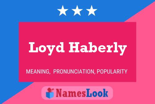 Постер имени Loyd Haberly