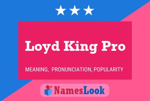 Постер имени Loyd King Pro