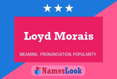 Постер имени Loyd Morais