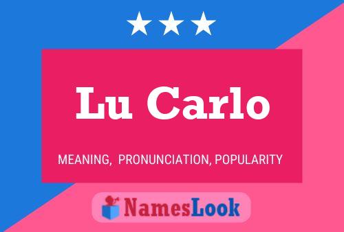 Постер имени Lu Carlo