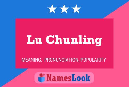 Постер имени Lu Chunling