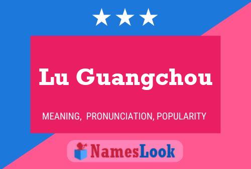 Постер имени Lu Guangchou