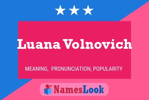 Постер имени Luana Volnovich