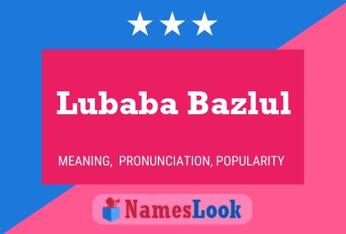 Постер имени Lubaba Bazlul