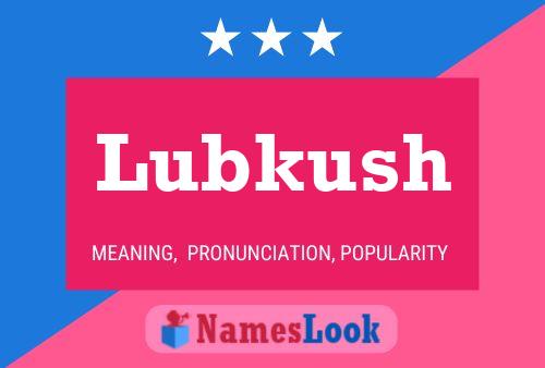 Постер имени Lubkush