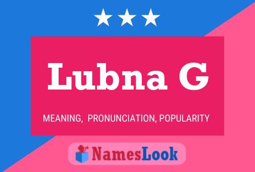 Постер имени Lubna G