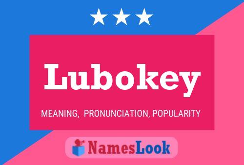 Постер имени Lubokey