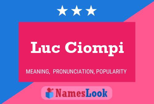 Постер имени Luc Ciompi