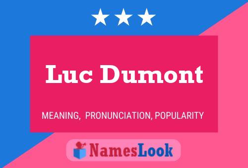 Постер имени Luc Dumont