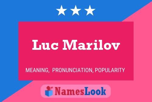 Постер имени Luc Marilov