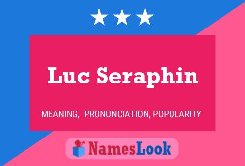 Постер имени Luc Seraphin