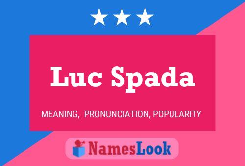 Постер имени Luc Spada