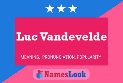 Постер имени Luc Vandevelde