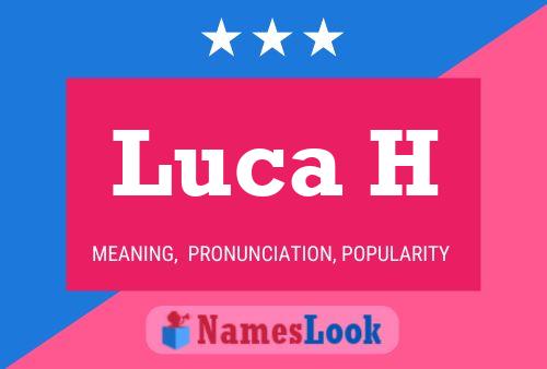 Постер имени Luca H