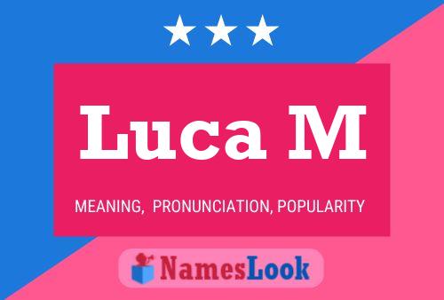 Постер имени Luca M