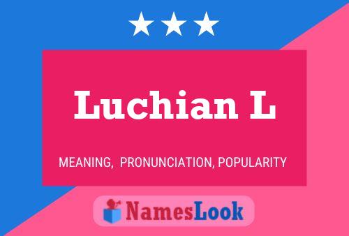 Постер имени Luchian L