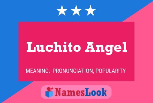 Постер имени Luchito Angel