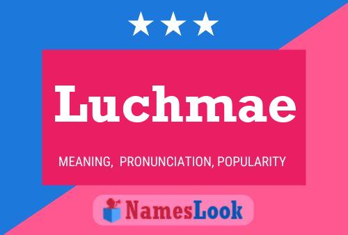 Постер имени Luchmae