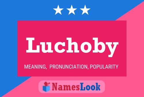 Постер имени Luchoby