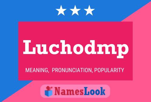 Постер имени Luchodmp