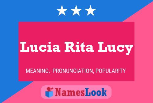 Постер имени Lucia Rita Lucy