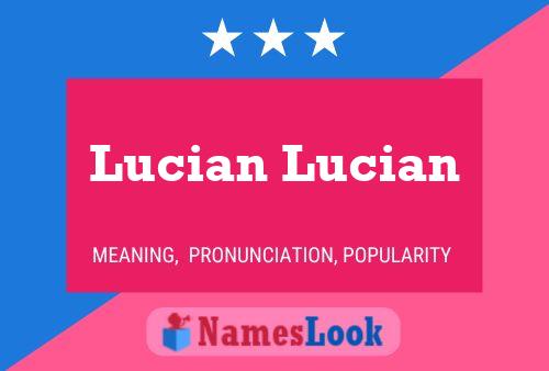 Постер имени Lucian Lucian