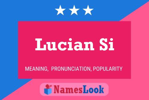 Постер имени Lucian Si