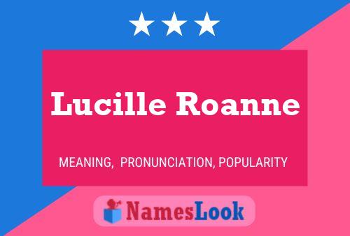 Постер имени Lucille Roanne