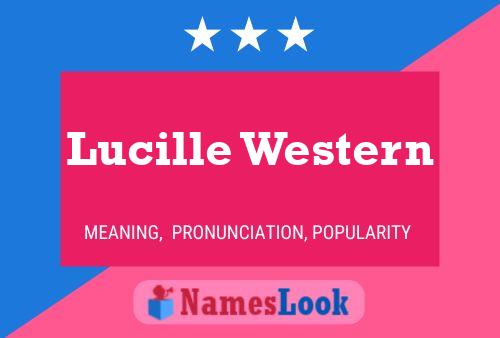 Постер имени Lucille Western