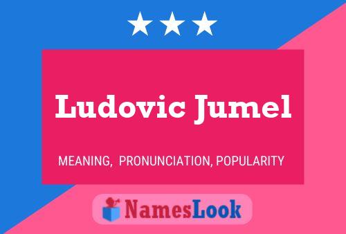 Постер имени Ludovic Jumel