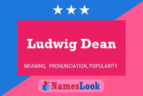 Постер имени Ludwig Dean