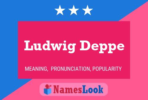 Постер имени Ludwig Deppe