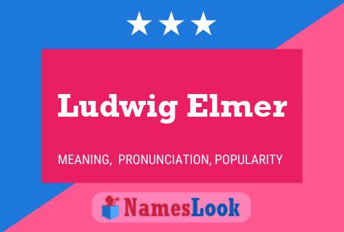 Постер имени Ludwig Elmer