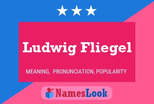 Постер имени Ludwig Fliegel