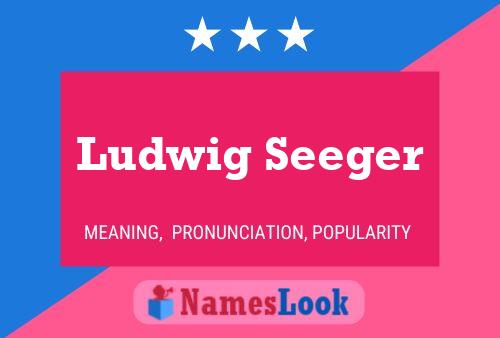 Постер имени Ludwig Seeger