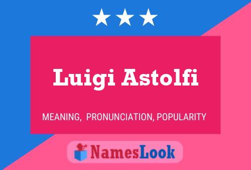 Постер имени Luigi Astolfi