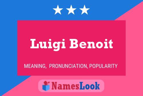 Постер имени Luigi Benoit