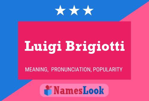 Постер имени Luigi Brigiotti