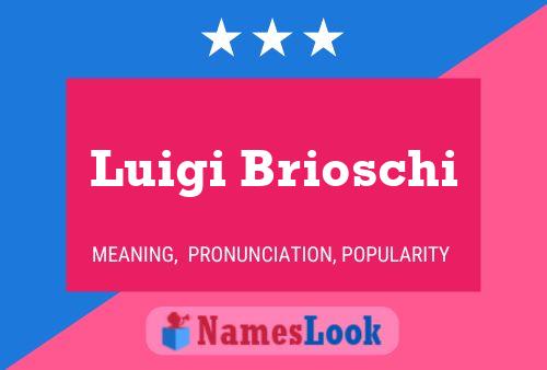 Постер имени Luigi Brioschi