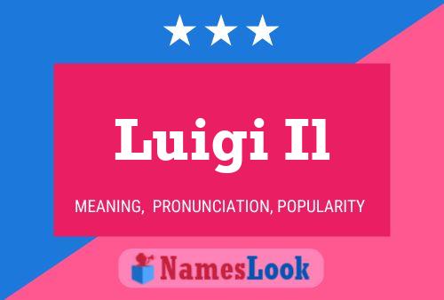 Постер имени Luigi Il